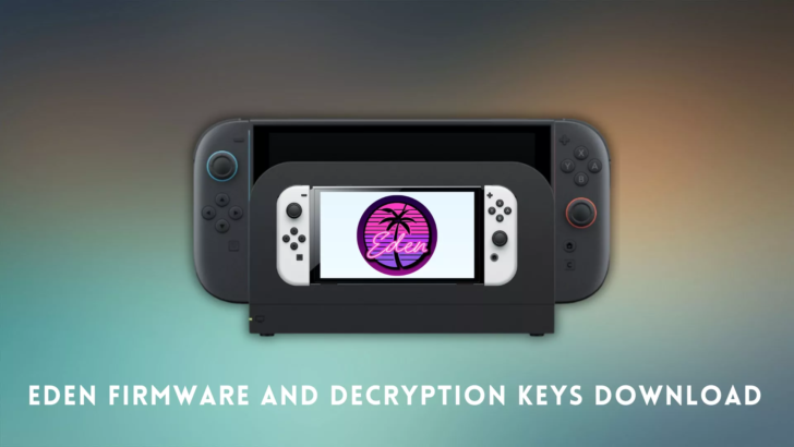 Eden Firmware and decryption keys Download